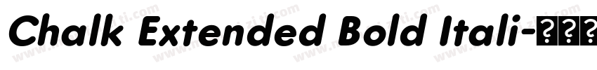 Chalk Extended Bold Itali字体转换